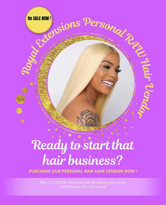 PURCHASE ROYAL EXTENSIONS PERSONAL RAW HAIR VENDOR